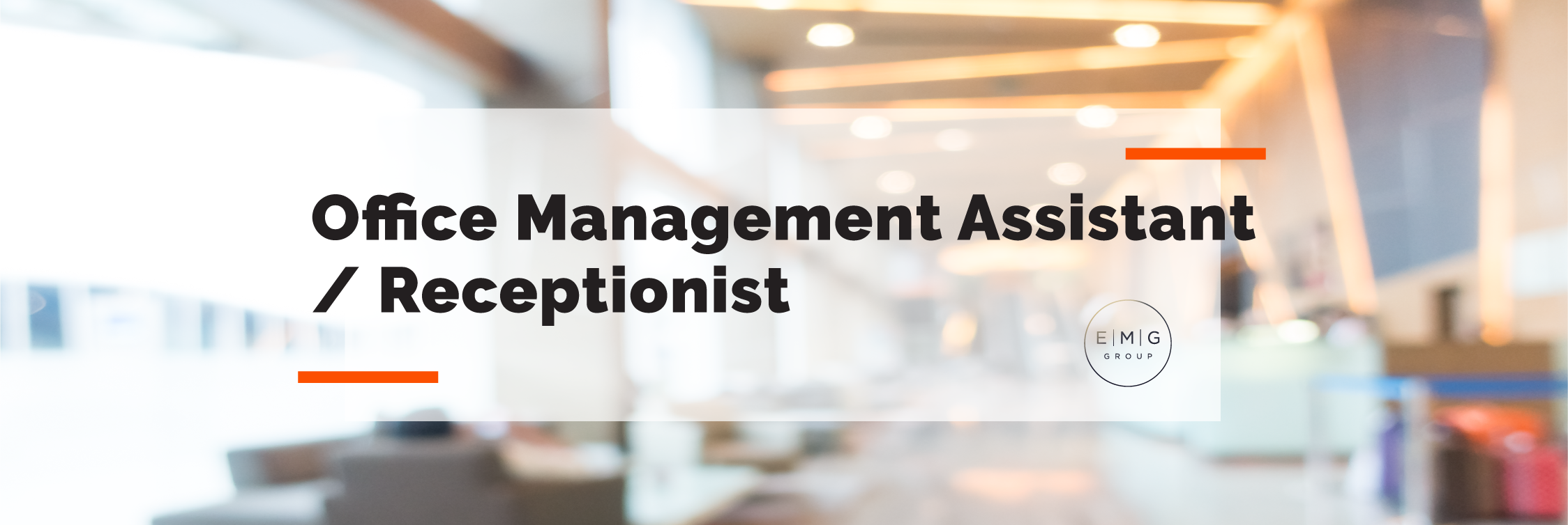 We are looking for a Receptionist/Office Management Assistant